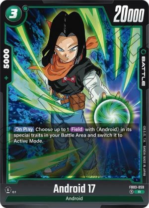Android 17 - FB03-059 : Raging Roar
