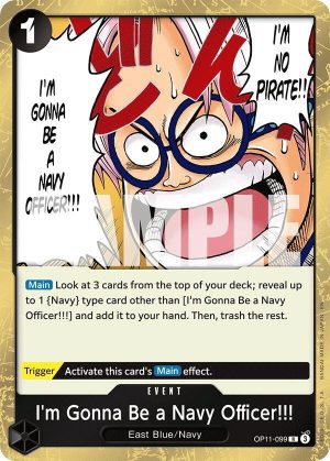 I'm Gonna Be a Navy Officer!!! - OP11-099: A Fist of Divine Speed