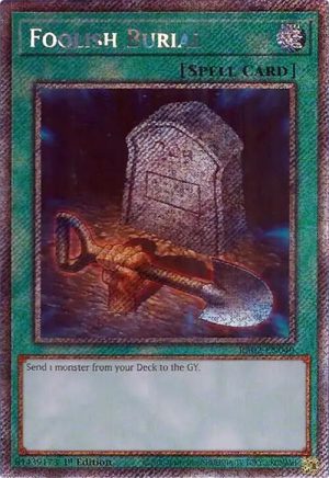 Foolish Burial (Platinum Secret Rare) - RA02-EN049: 25th Anniversary Rarity Collection II