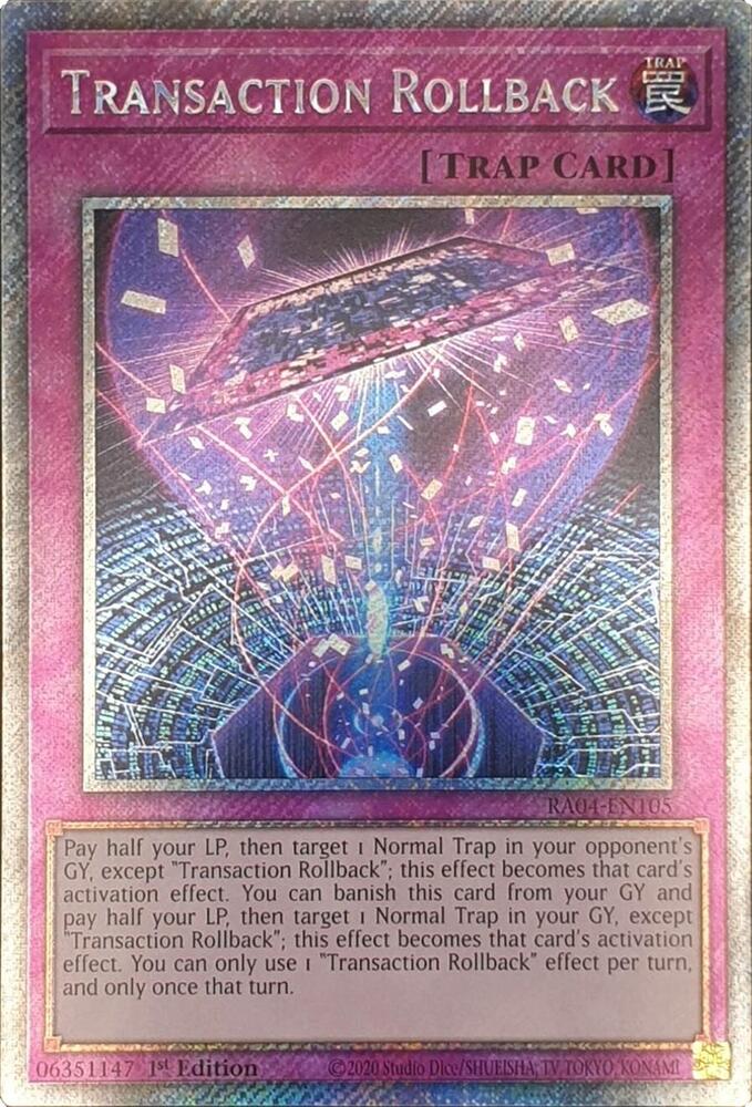 Transaction Rollback (Platinum Secret Rare) - RA04-EN105: Quarter Century Stampede