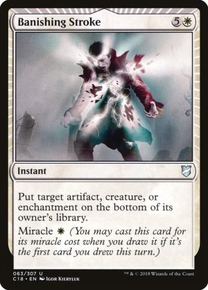 Banishing Stroke - 63: Commander 2018