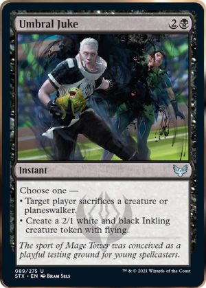 Umbral Juke - 89: Strixhaven: School of Mages