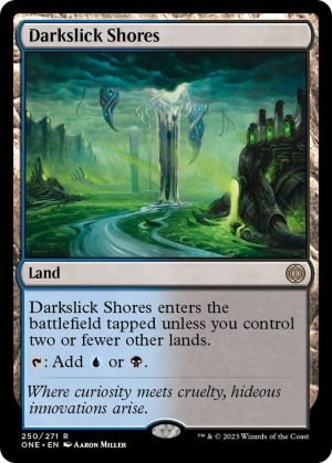 Darkslick Shores - 250: Phyrexia: All Will Be One