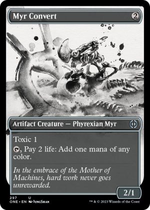 Myr Convert (Showcase) - 297: Phyrexia: All Will Be One