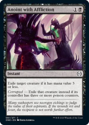 Anoint with Affliction - 81: Phyrexia: All Will Be One