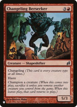 Changeling Berserker - 160/301: The List Reprints