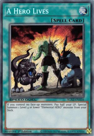 A Hero Lives (Secret Rare) - SGX2-ENA16: Speed Duel GX: Midterm Paradox