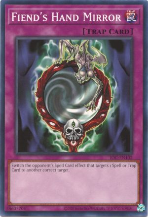 Fiend's Hand Mirror - IOC-EN102: Invasion of Chaos (25th Anniversary Edition)