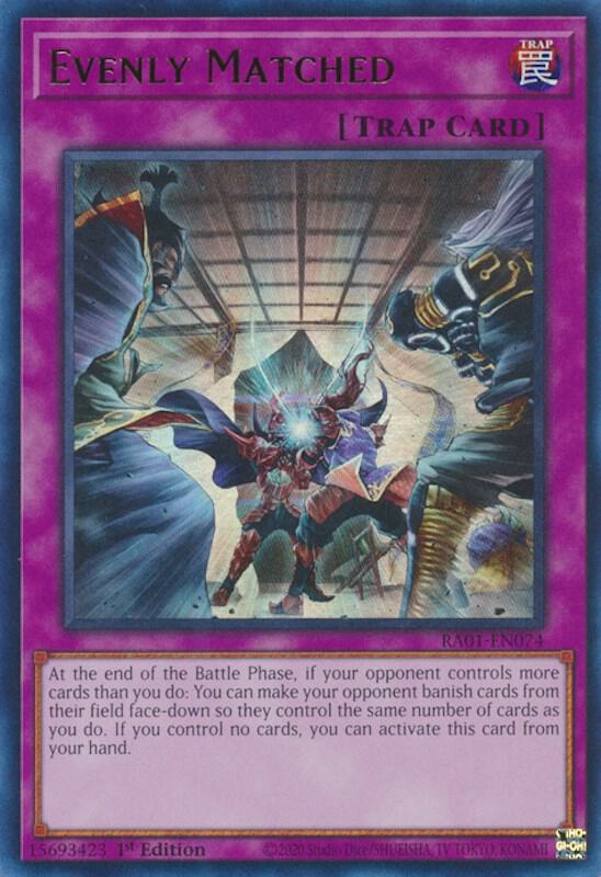 Evenly Matched (UR) - RA01-EN074: 25th Anniversary Rarity Collection