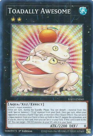 Toadally Awesome - RA03-EN040: Quarter Century Bonanza