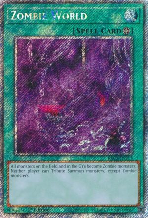 Zombie World (Platinum Secret Rare) - RA03-EN205: Quarter Century Bonanza