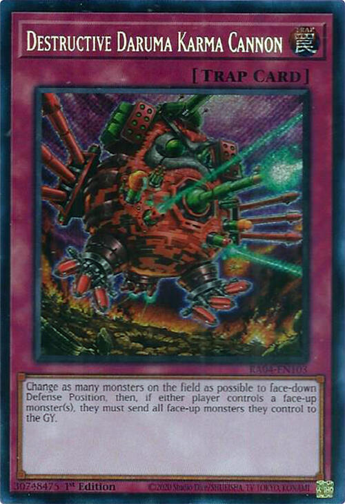 Destructive Daruma Karma Cannon (Secret Rare) - RA04-EN103: Quarter Century Stampede