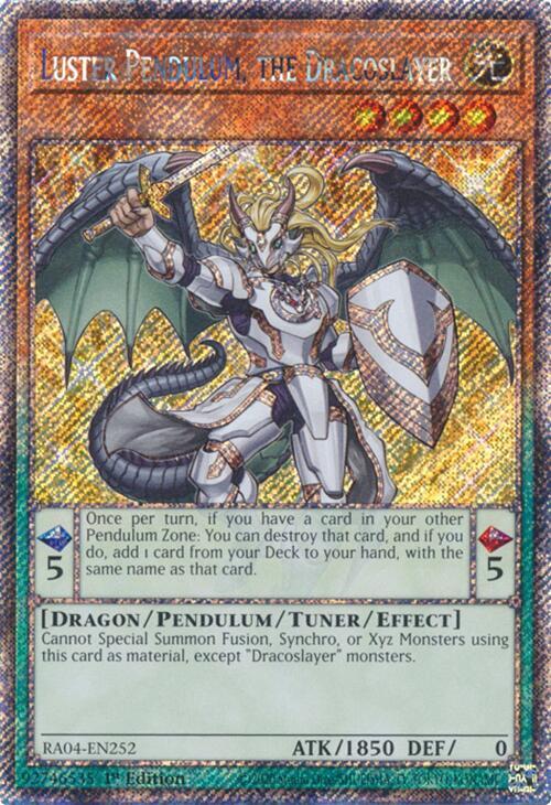 Luster Pendulum, the Dracoslayer (Platinum Secret Rare) - RA04-EN252: Quarter Century Stampede