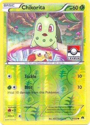 Chikorita - 001/122: League & Championship Cards