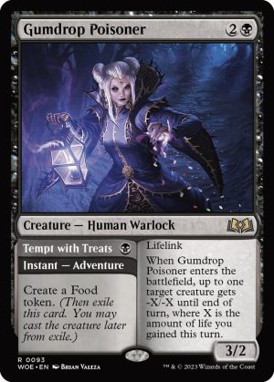 Gumdrop Poisoner - 93: Wilds of Eldraine