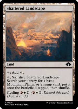 Shattered Landscape - 226: Modern Horizons 3