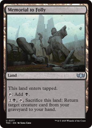 Memorial to Folly - 377: Commander: Tarkir: Dragonstorm