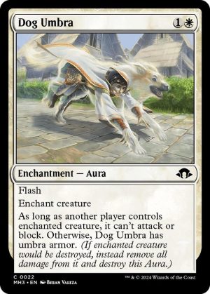 Dog Umbra - 22: Modern Horizons 3