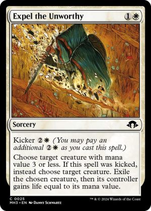 Expel the Unworthy - 25: Modern Horizons 3