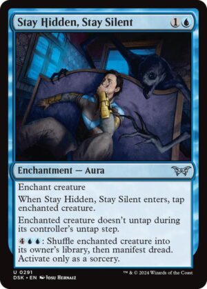 Stay Hidden, Stay Silent (0291) - 291: Duskmourn: House of Horror