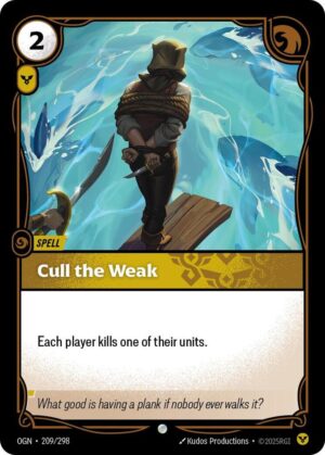 Cull the Weak - 209/298: Origins