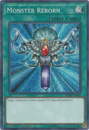 Monster Reborn - BLRR-EN046: Battles of Legend: Relentless Revenge