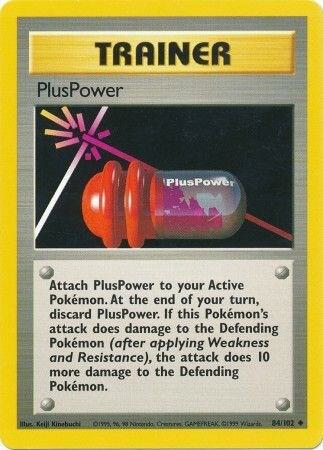 PlusPower - 084/102: Base Set