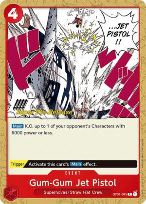 Gum-Gum Jet Pistol - ST01-015: Super Pre-Release Starter Deck 1: Straw Hat Crew
