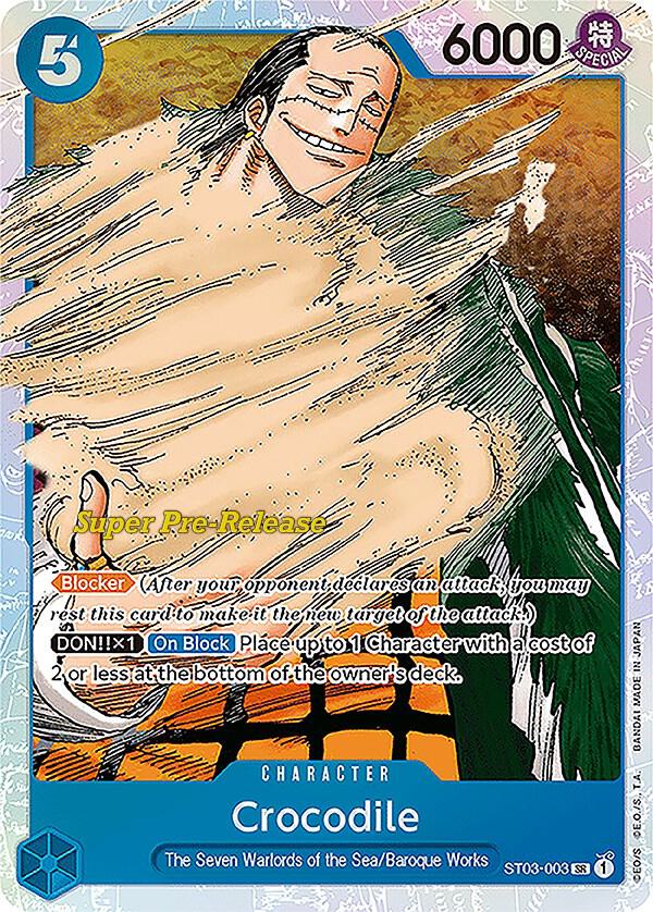 Crocodile (003) - ST03-003: Super Pre-Release Starter Deck 3: The Seven Warlords of the Sea