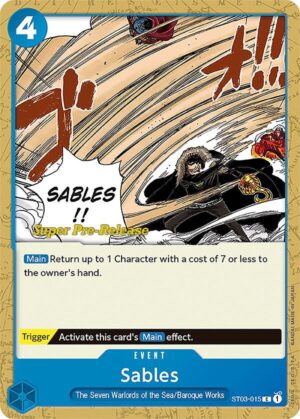 Sables - ST03-015: Super Pre-Release Starter Deck 3: The Seven Warlords of the Sea