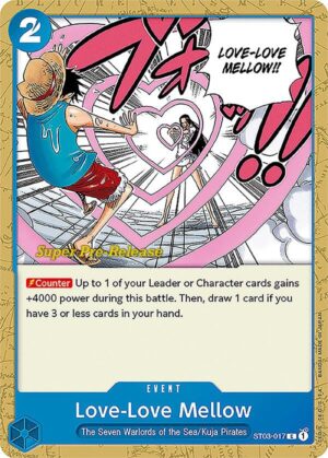 Love-Love Mellow - ST03-017: Super Pre-Release Starter Deck 3: The Seven Warlords of the Sea