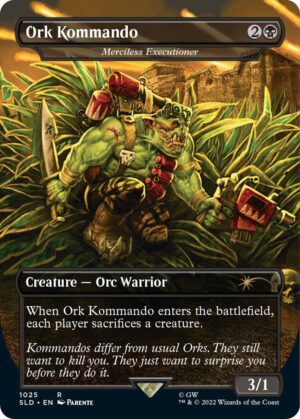 Ork Kommando - Merciless Executioner (Borderless) - 1025: Secret Lair Drop Series
