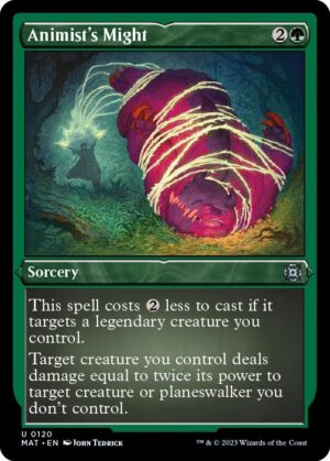 Animist's Might (Foil Etched) - 120: March of the Machine: The Aftermath