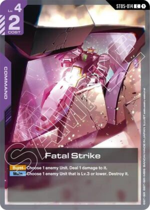 Fatal Strike - ST05-014: Starter Deck 07: Celestial Drive