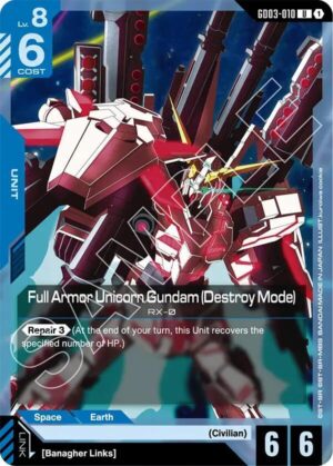 Full Armor Unicorn Gundam (Destroy Mode) - GD03-010: Steel Requiem