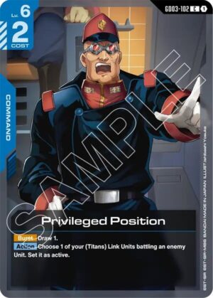Privileged Position - GD03-102: Steel Requiem