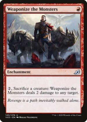 Weaponize the Monsters - 140: Ikoria: Lair of Behemoths