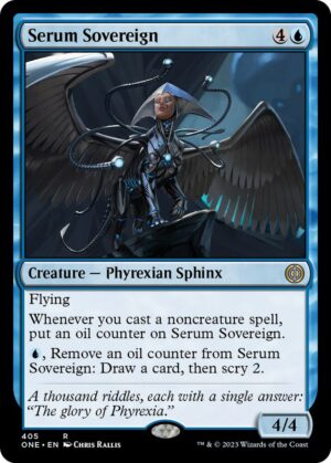 Serum Sovereign - 405: Phyrexia: All Will Be One