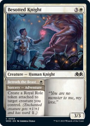 Besotted Knight // Betroth the Beast - 4: Wilds of Eldraine