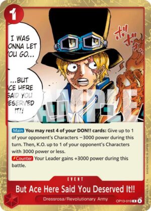 But Ace Here Said You Deserved It!! - OP13-019: Carrying On His Will