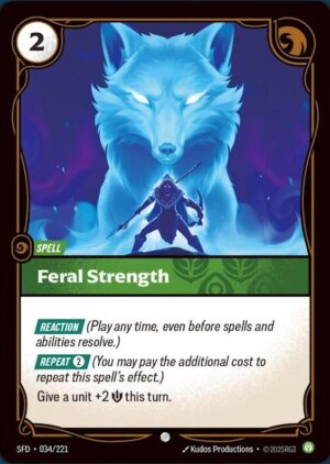 Feral Strength - 034/221: Spiritforged