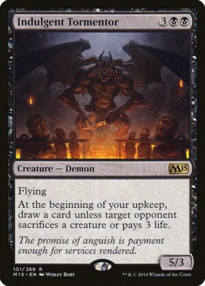Indulgent Tormentor - 101: Magic 2015 (M15)