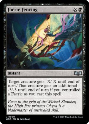 Faerie Fencing - 90: Wilds of Eldraine