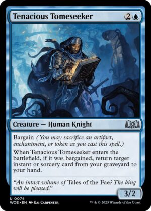 Tenacious Tomeseeker - 74: Wilds of Eldraine