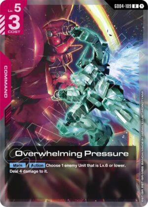 Overwhelming Pressure - GD04-109: Phantom Aria
