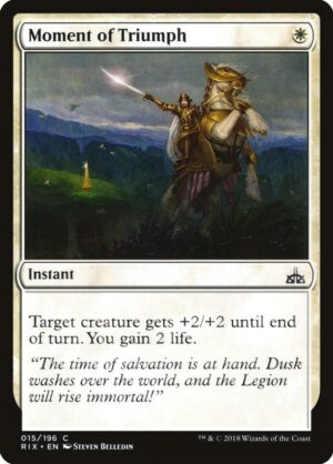 Moment of Triumph - 15: Rivals of Ixalan