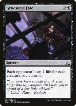 Gruesome Fate - 75: Rivals of Ixalan