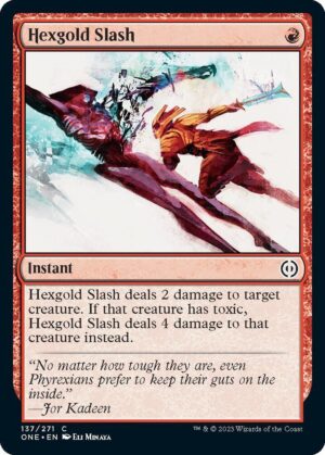 Hexgold Slash - 137: Phyrexia: All Will Be One