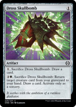 Dross Skullbomb - 225: Phyrexia: All Will Be One
