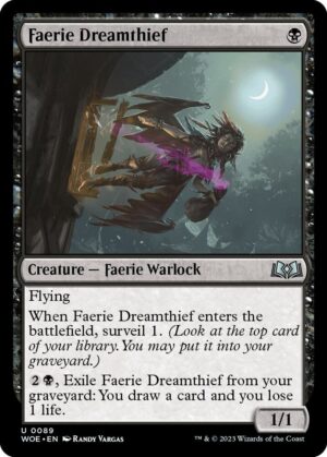 Faerie Dreamthief - 89: Wilds of Eldraine